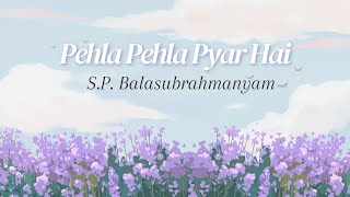 Pehla Pehla Pyar Hai (LYRICS) | HUM AAPKE HAIN KAUN | Salman Khan | Madhuri Dixit | SPB Classic Hits