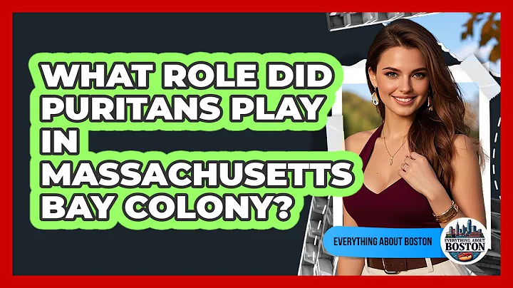 What Role Did Puritans Play In Massachusetts Bay Colony?