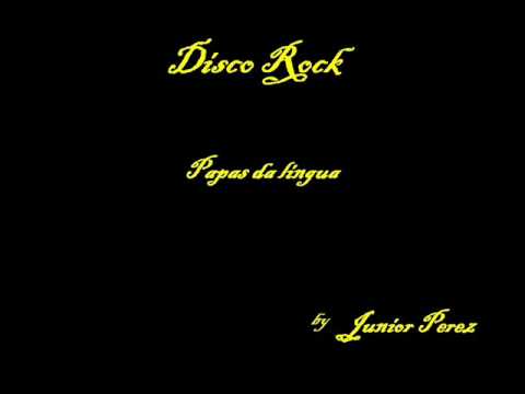 Papas Da Lingua- Disco rock