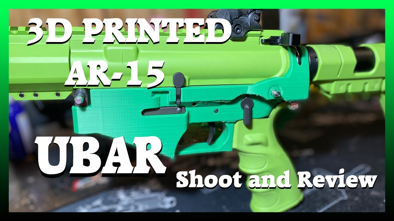 3D Printed AR15 The Ubar Shoot And Review YouTube 3d-printed-ar15-the-ubar-shoot-and-review-youtube