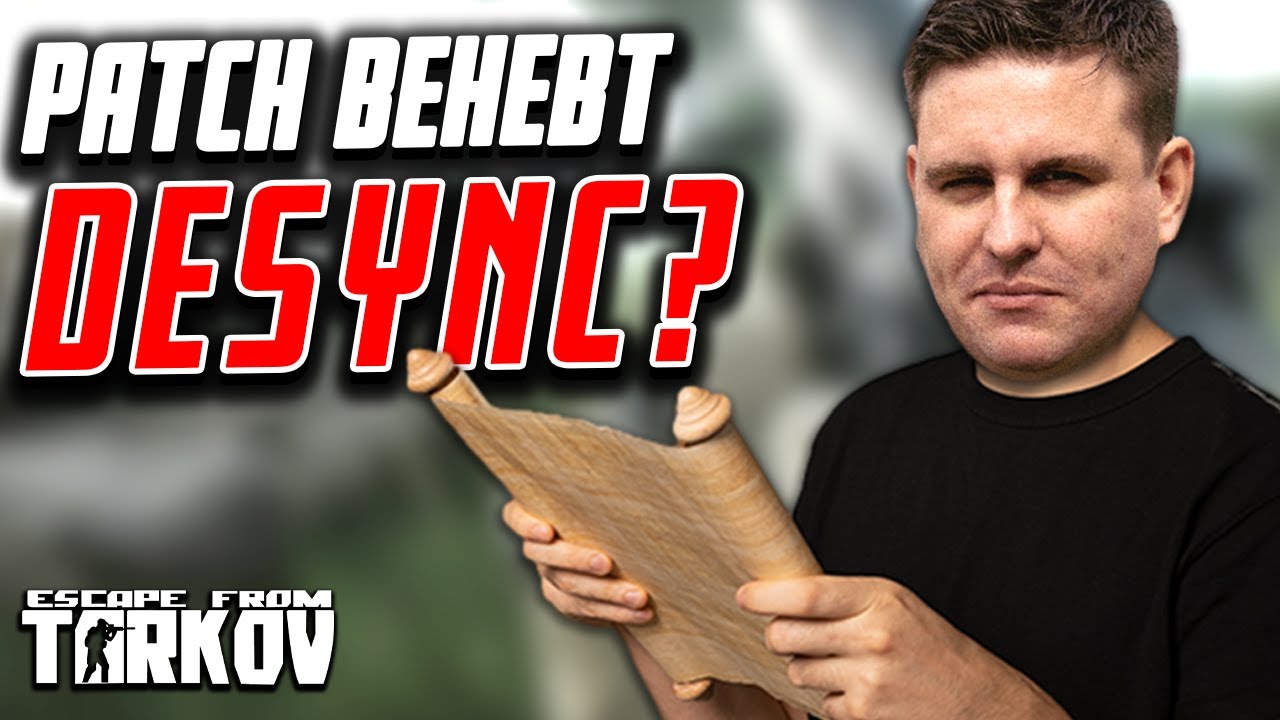 DESYNC GEFIXT? + Streets of Tarkov Bilder - 12.12.32 Patchnotes - YouTube