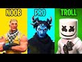 NOOB vs PRO vs TROLL - Fortnite Battle Royale