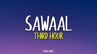 Sawaal - Third Hour | Lyrical Video | Unied Studios