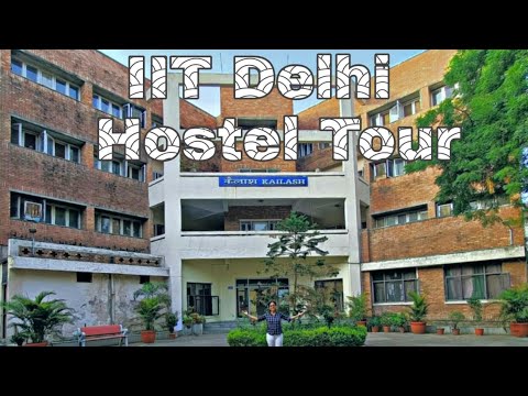 IIT Delhi Girls Hostel Tour ?? | My Hostel Tour | Kailash Hostel | IIT Delhi