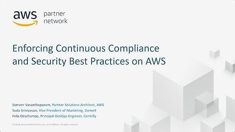 How Centrify Enforces Compliance and Security Best Practices on AWS with Dome9