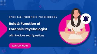 | BPCE 142 - Unit 2| Roles and Functions of Forensic Psychologist | IGNOU BA Psychology