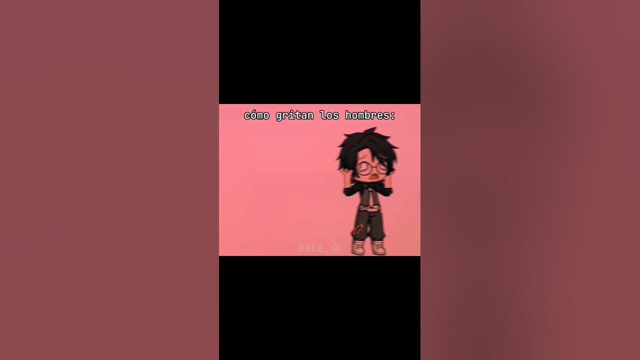 gritos ๐น #gacha #animecreator #gachaclub #gritos #humor gritos ๐น #gacha #animecreator #gachaclub #gritos #humor