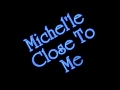 Close To Me - Michel'le