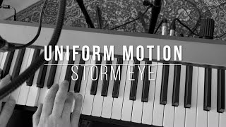 Watch Uniform Motion Storm Eye video