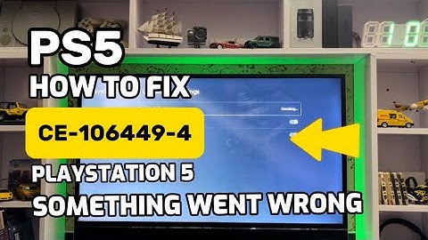 How To Fix PS5 Error CE-106449-4 Something Went Wrong Playstation 5