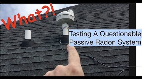 How To Test A Questionable Passive Radon System (In More Ways Than One!)