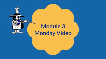 Module 3 Monday Video