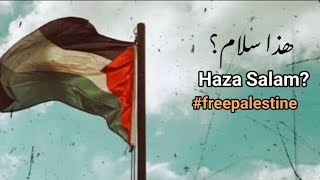 Haza salam | ھذا سلام | यही शांति है | Arabic lyric | Urdu translation | #hazasalam #gaza #palestine