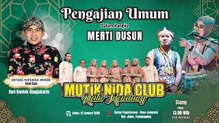 🔴 MUTIK NIDA CLUB - PENGAJIAN  BERSAMA USTADZ MIFTAHUL KHOIR (CAK COY) DARI BANTUL - JUMO TEMANGGUNG