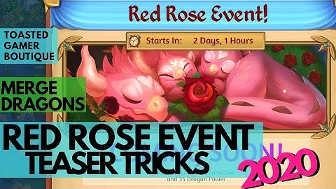 Merge Dragons Red Rose Event Teaser Tips & Tricks • Tier 2 Wise Dragons ☆☆☆