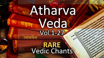 Atharva Veda Chanting | Vedic Mantras | Vol 01-02