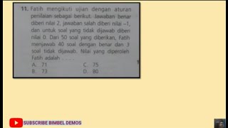 11. Fatih mengikuti ujian dengan aturan penilaian sebagai berikut, jawaban benar diberi nilai 2