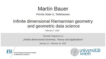 Martin Bauer - Infinite dimensional Riemannian geometry and geometric data science