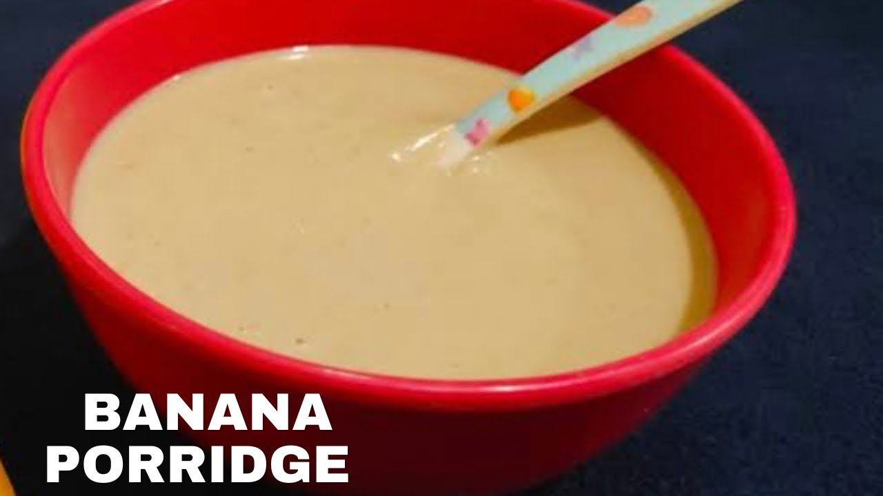 Baby Food Banana Milk Porridge For Babies 6 Months Above For Baby 