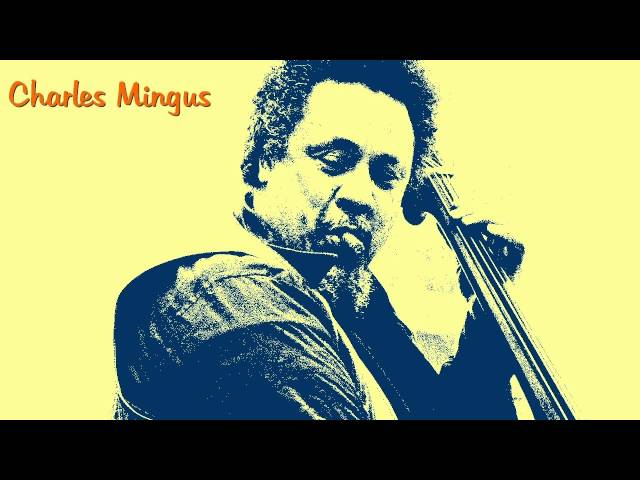 Goodbye Pork Pye HatCharles Mingus