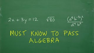 Must Know to PASS Algebra – can you solve these problems on a FINAL?
