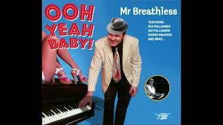 Mr Breathless - My Babe (Little Walter Cover)