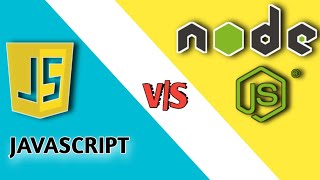 javascript v/s node | Difference Between js and nodejs  #javascript #nodejs