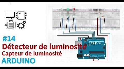 Arduino : Detecteur de luminosité - Circuit et programmation | Sciences de l