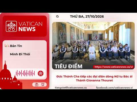 Radio thứ Ba 27/10/2026 - Vatican News Tiếng Việt