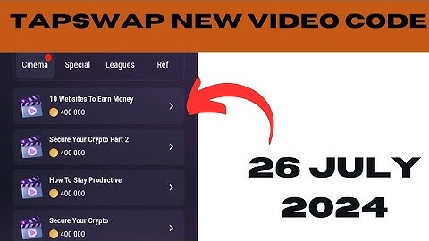 10 website to earn money | secure your crypto part 2 | tapswap new video code today | 26 July 2024