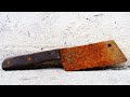 Old Rusty Cleaver Knife Restoration