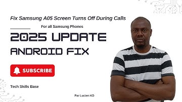Fix Samsung A05 Screen Turns Off During Calls (2025)