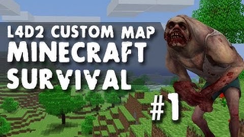 L4D2 w/James Custom Map: Minecraft Survival - Part 01: What is this?