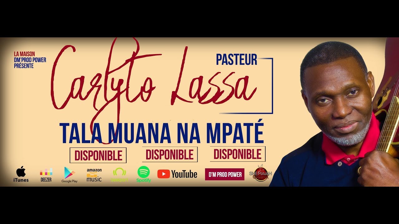 CARLYTO LASSA   TALA MUANA NA MPATE CLIP OFFICIEL