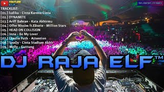 CINTA KARENA CINTA JUDIKA REMIX 2019 DJ RAJA ELF™ BATAM ISLAND