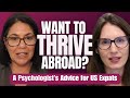 How to Thrive Abroad: A Psychologist’s Guide for American Expats