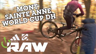 JUST BRUTAL! MONT-SAINTE-ANNE World Cup Downhill Vital RAW
