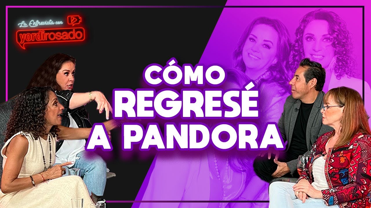 Cómo REGRESÉ  a PANDORA | La entrevista con Yordi Rosado