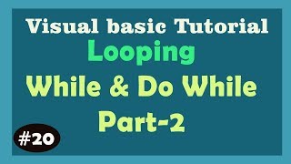 While and Do While Loop - Loops in Visual Basic | Learn Visual Basic |Visual Basic Tutorial in Hindi
