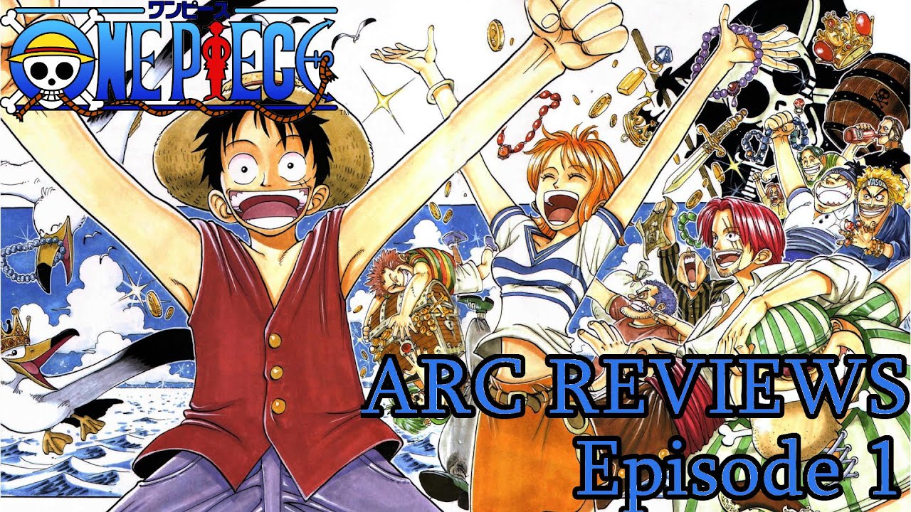 One Piece Arc By Arc Episode 1 Romance Dawn Orange Town Syrup Village Baratie Ch 1 68 Youtube