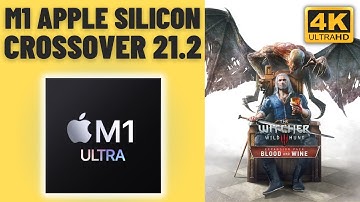 Witcher 3 (4K) 60+ FPS! CrossOver 21.2 Beta - Mac Studio M1 Ultra 48 GPU Cores 64 GB RAM