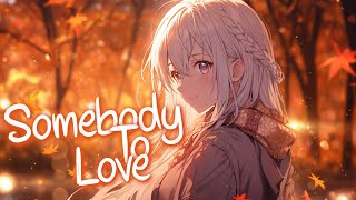 「Nightcore」 Somebody To Love - OneRepublic ♡ (Lyrics)