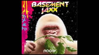 Basement Jaxx - Breakaway