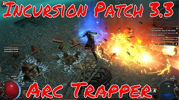 Path of Exile||Incursion League||Patch 3.3||Arc Trapper - Leveling||Road to 400