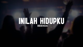 Inilah Hidupku - Brenda (Lirik) || Lagu Rohani Kristen Menyentuh Hati Pilihan Terbaik 2025