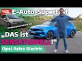 Opel astra electric das ist sensationell eauto supertest mit alex bloch  auto motor und sport