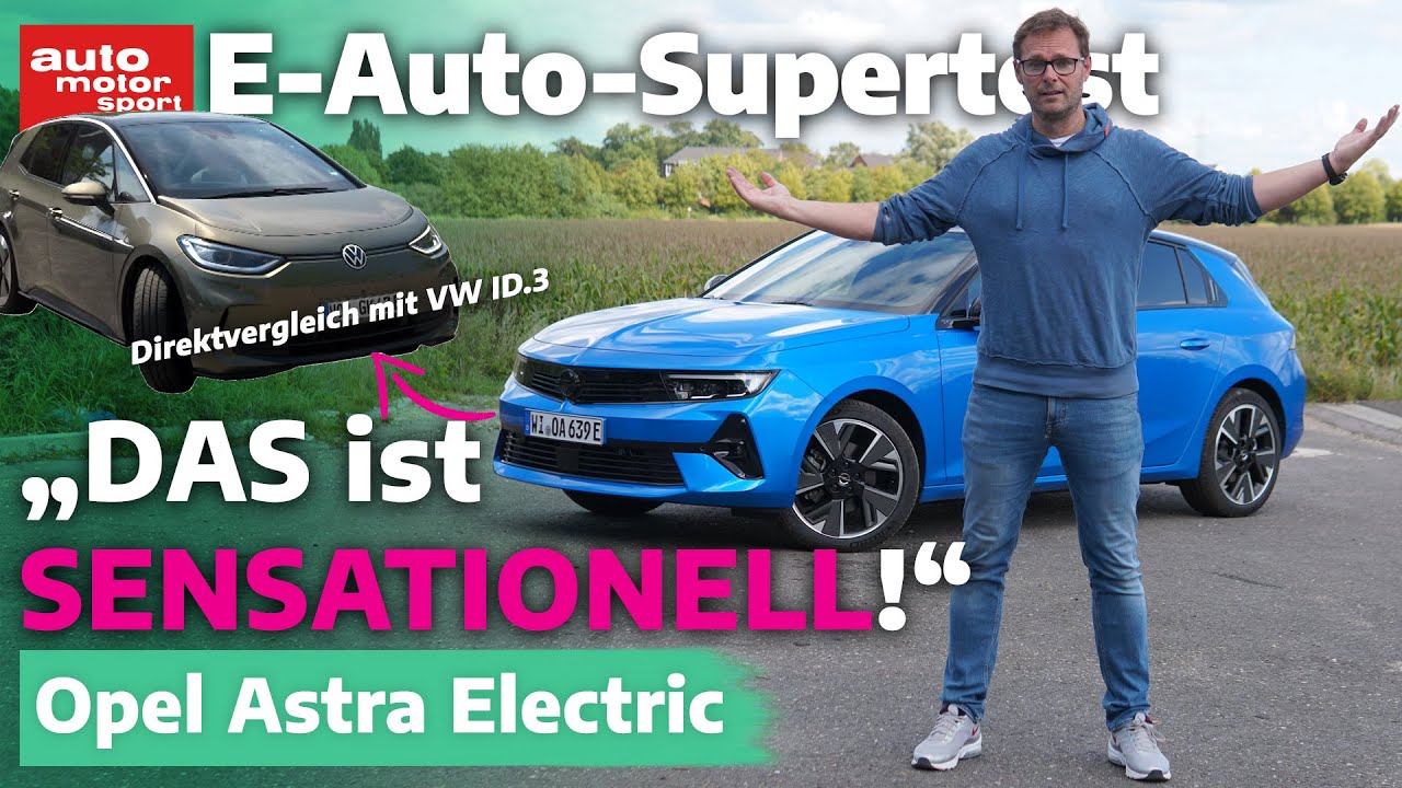 Opel Astra Electric: Das ist SENSATIONELL! E-Auto Supertest mit