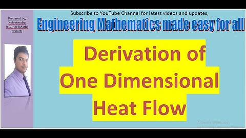 One Dimensional Heat Flow Introduction, derivation and example