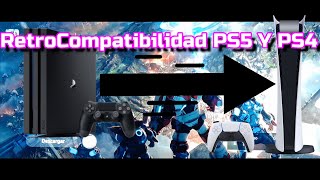 Retrocompatibilidad PS5 con PS4 Breve Tutorial Cómo lograr retrocompatibilidad entre Play 5 y Play 4