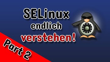 Was sind SELinux Booleans und wo finde ich Doku? Deutscher SELinux Guide (Teil 2)